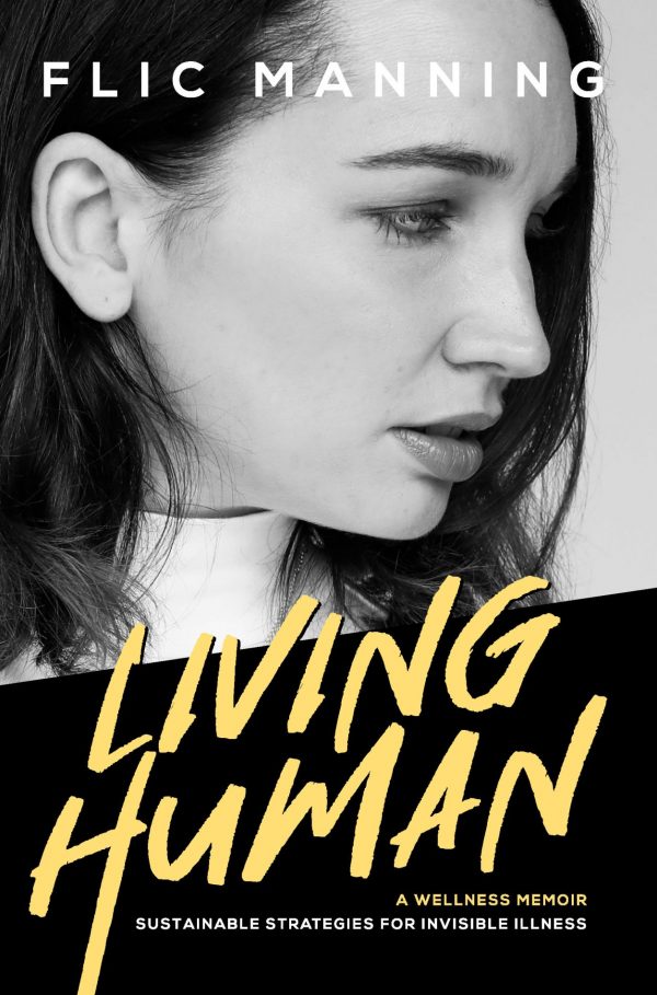 Living Human: Sustainable Strategies For Invisible Illness