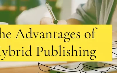 The Advantages of Hybrid Publishing for Authors