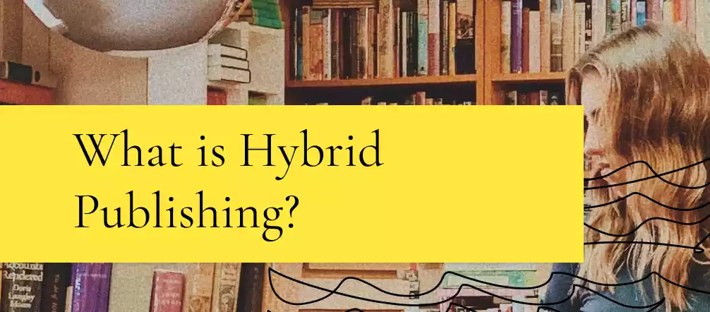 What is Hybrid Publishing?