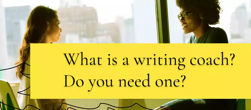 What is a writing coach?