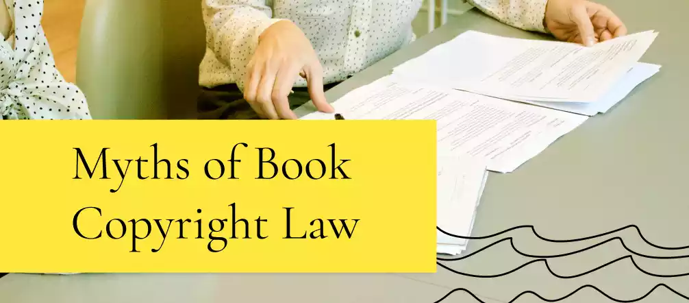 3 Myths of Book Copyright Law in the US