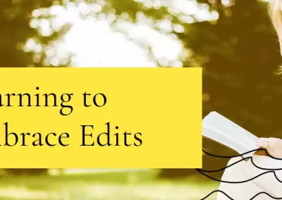 Don’t take it personally – learning to embrace edits