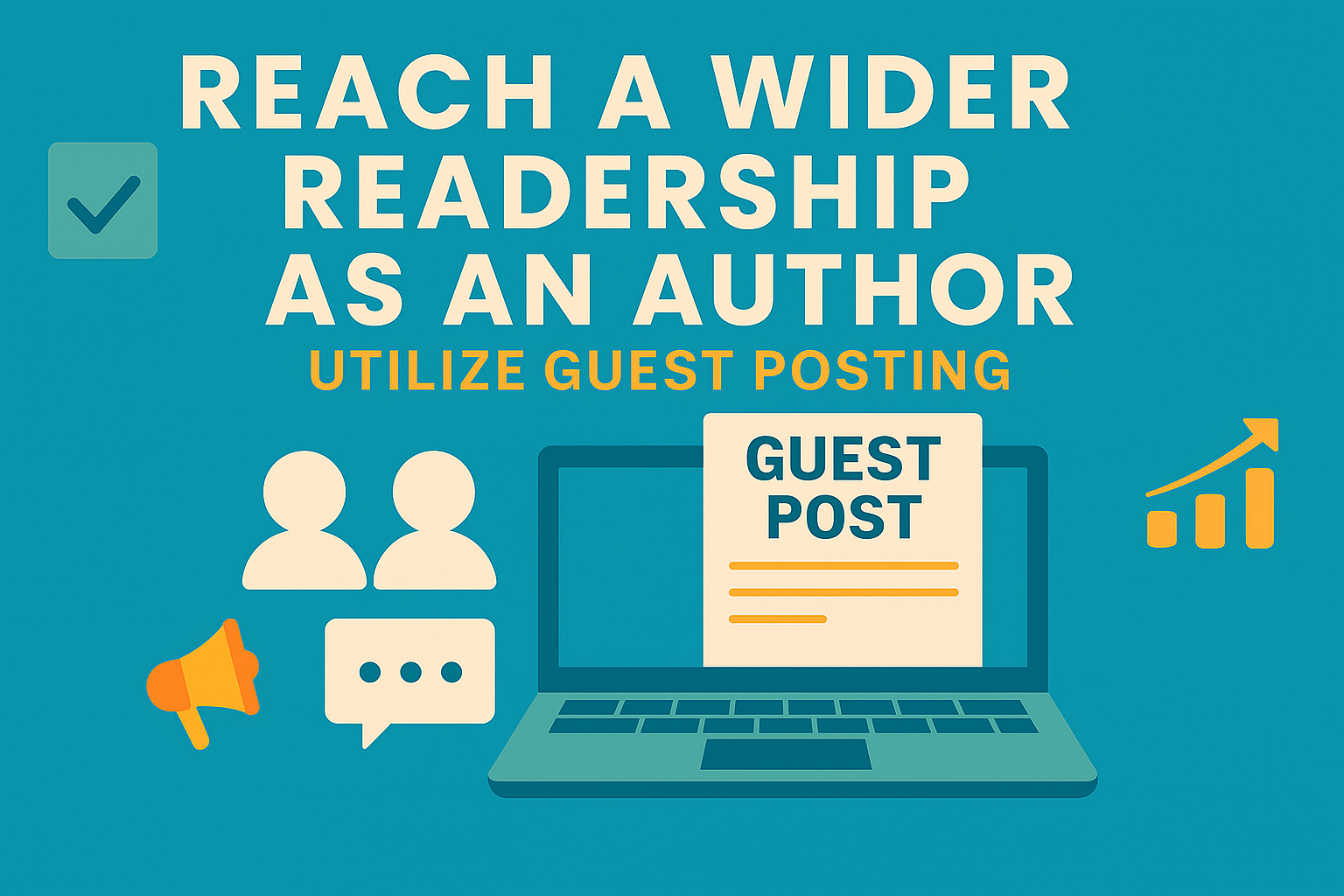 Flat-style illustration promoting guest posting for authors, showing a laptop, guest post document, and icons representing audience growth and communication.
