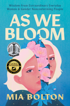 As We Bloom