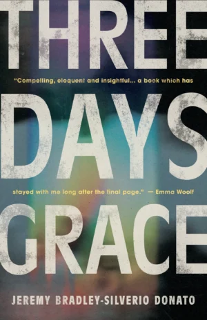 The front cover of Three Days Grace and fiction novel.