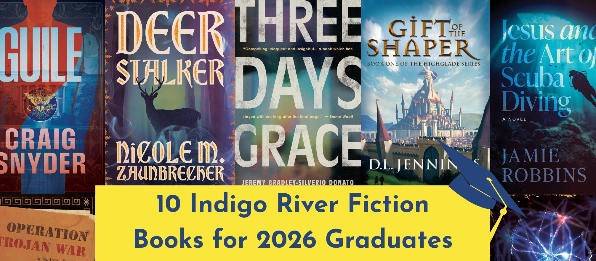 Cover banner for 10 Indigo River Fiction Books for 2026 Graduates article, with several book titles and the banner with the title.