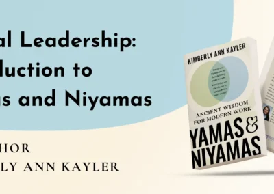 Ethical Leadership: Introduction to Yamas and Niyamas