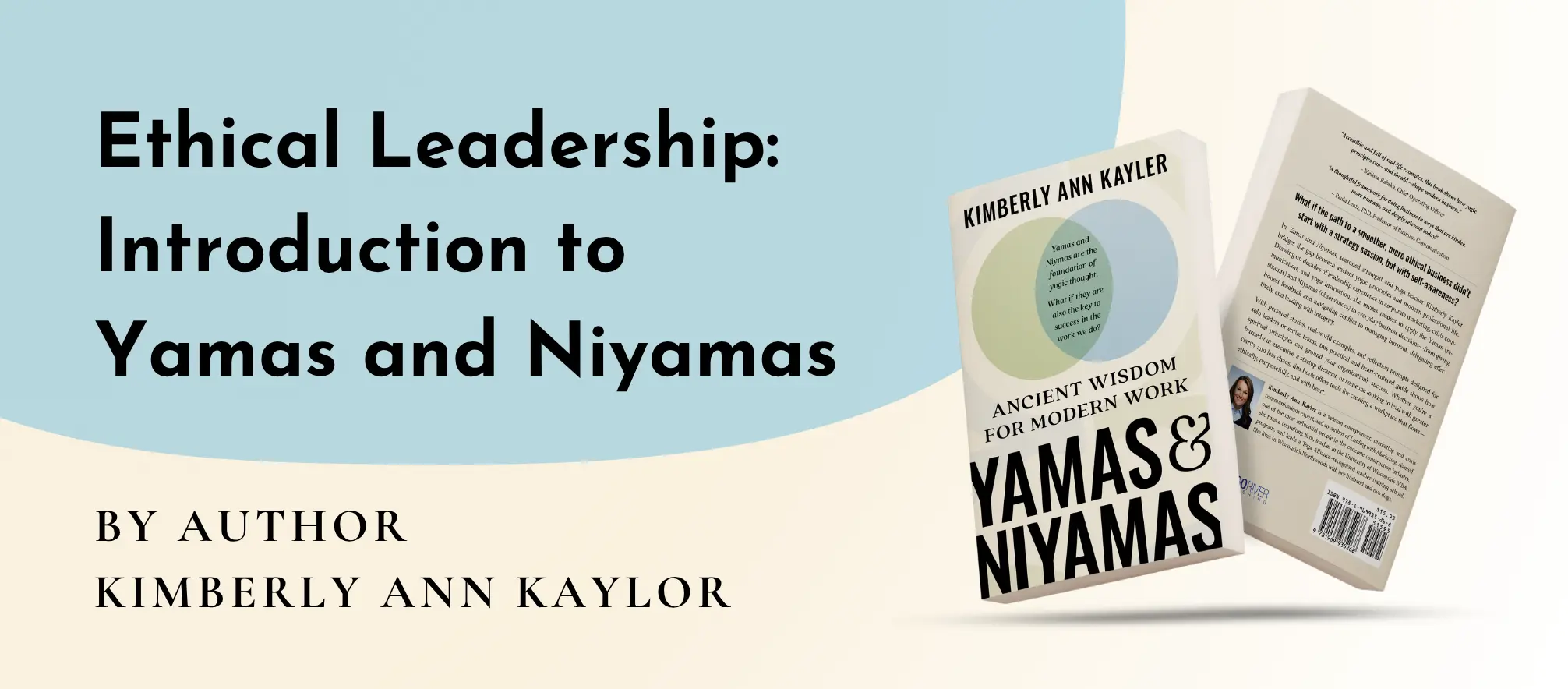 Ethical Leadership Banner POst Banner for Ethical Leadership: Introduction to Yamas and Niyamas with author's name, the book's front and back cover against an off white background.