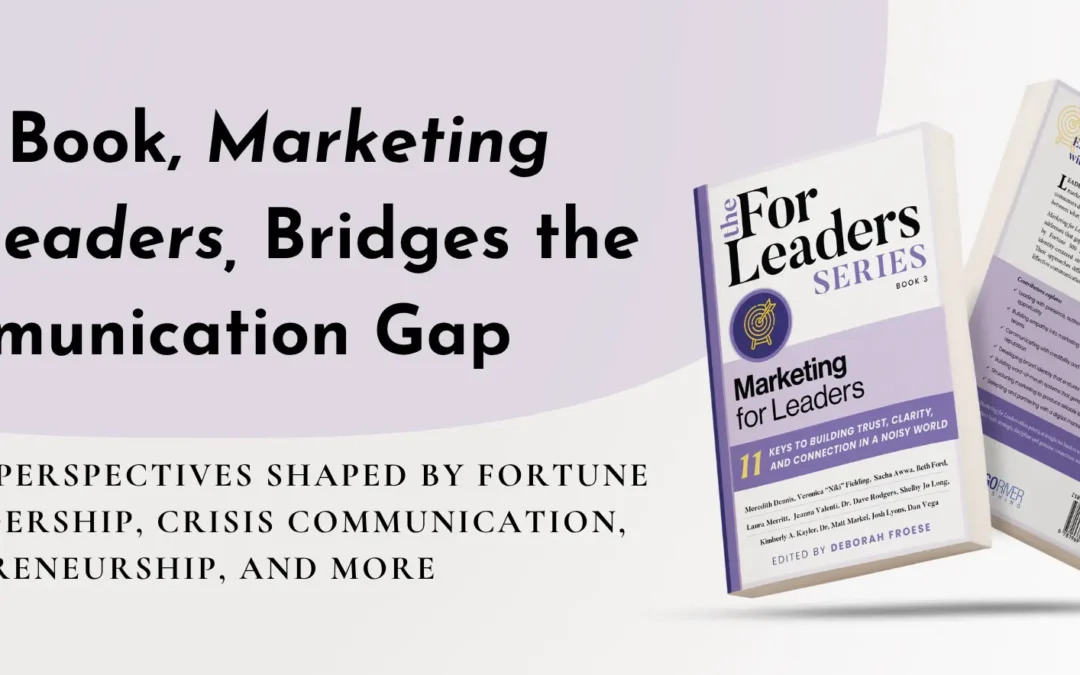New Book, Marketing for Leaders, Bridges the Communication Gap